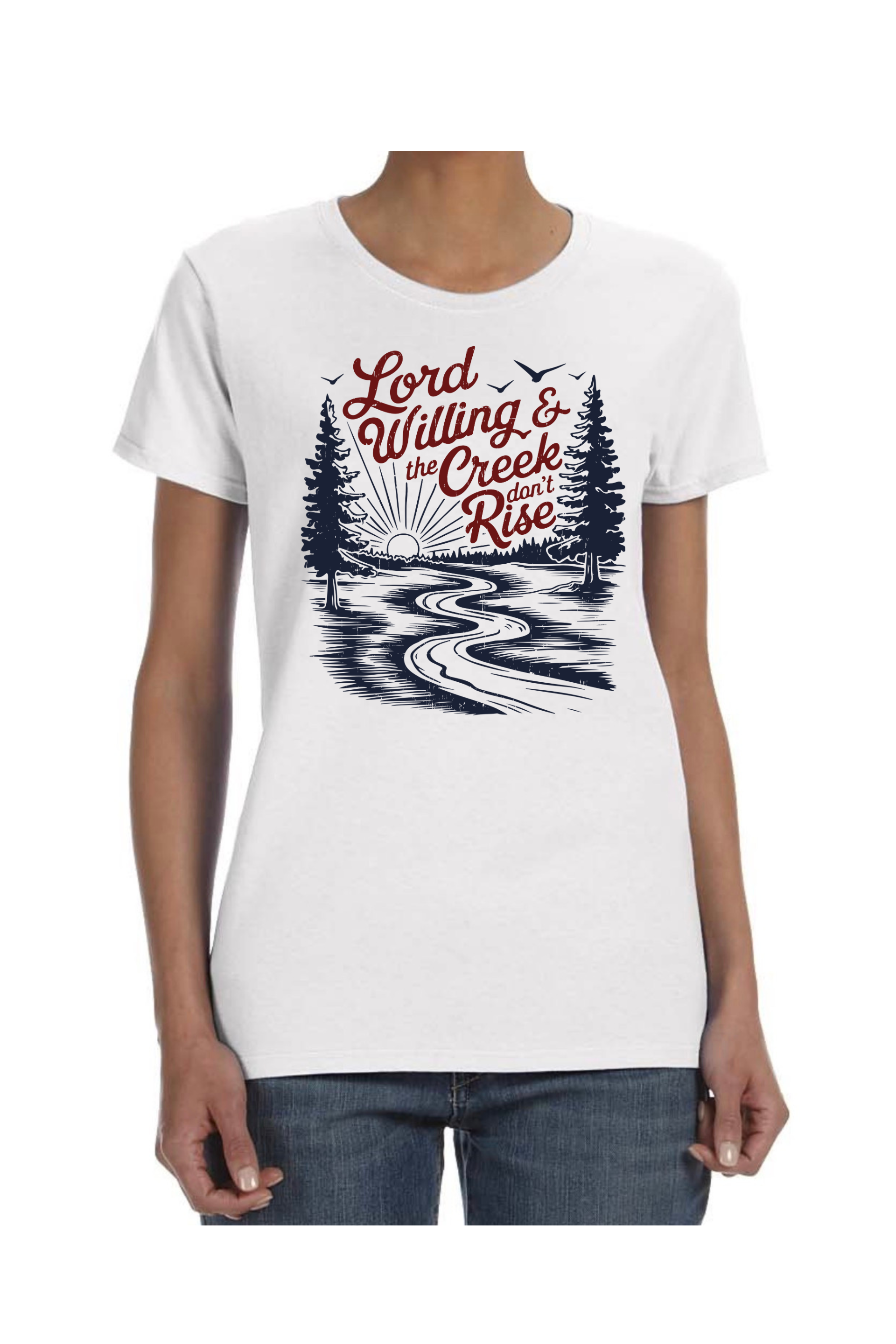 Lord Willing And The Creek Don’t Rise