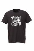 Pitches Be Crazy